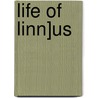 Life of Linn]us by Cecilia Lucy Brightwell