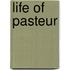 Life of Pasteur