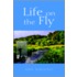 Life on the Fly