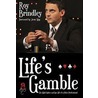 Life's A Gamble door Roy Brindley