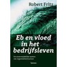 Eb en vloed in het bedrijfsleven door R. Fritz