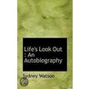 Life's Look Out by Sydney Watson