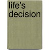 Life's Decision by Thomas William Allies