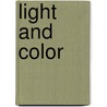Light And Color door Peter D. Riley