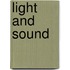 Light And Sound