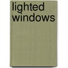 Lighted Windows by Emilie Loring