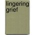 Lingering Grief
