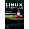 Linux Firewalls door Steve Suehring