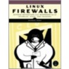 Linux Firewalls door Michael Rash