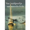 Van zuidpoolijs tot noorderlicht
