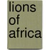 Lions of Africa