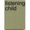 Listening Child door Onbekend