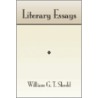 Literary Essays door William T. Shedd