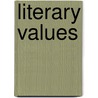 Literary Values door John Burroughs