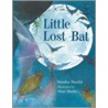 Little Lost Bat door Sandra Markle