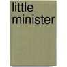 Little Minister door James Matthew Barrie