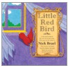 Little Red Bird door Nick Bruel