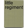 Little Regiment door Stephen Crane