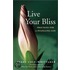 Live Your Bliss