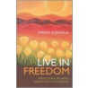 Live in Freedom door Miriam Subirana