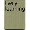 Lively Learning by Linda Crawford