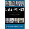 Lives And Times by Robert Cottrell