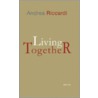 Living Together door Riccardi Andrea