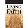 Living by Faith by Wallace H. Heflin