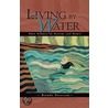 Living by Water door Brenda Peterson
