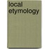 Local Etymology