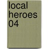Local Heroes 04 door Kim Schmidt