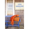 Local Knowledge door Liza Gyllenhaal