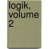 Logik, Volume 2 door Edmund Husserl