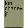 Lon Chaney, Jr. door Don G. Smith