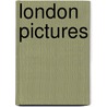 London Pictures door Richard Lovett