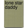 Lone Star Daddy door Stella Bagwell