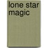 Lone Star Magic