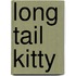 Long Tail Kitty