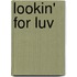Lookin' for Luv