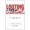 Looting America door Stephen M. Rosoff