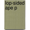 Lop-sided Ape P door Michael C. Corballis