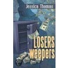 Losers, Weepers door Jessica Thomas