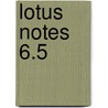 Lotus Notes 6.5 door Course Technology
