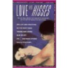 Love And Hisses door Peter Rainer