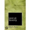 Love At Seventy door Albert Ross