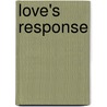 Love's Response door Lisa Raley