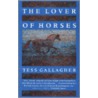 Lover of Horses door Tess Gallagher