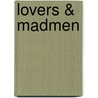 Lovers & Madmen door Michael Green