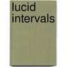 Lucid Intervals door Edward Sandford Martin