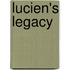Lucien's Legacy